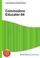 Commodore Educator 64, Jesse Russell,Ronald Cohn 