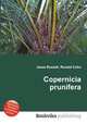 Copernicia prunifera, Jesse Russell,Ronald Cohn 