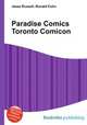 Paradise Comics Toronto Comicon, Jesse Russell,Ronald Cohn 