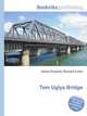 Tom Uglys Bridge, Jesse Russell,Ronald Cohn 