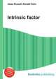 Intrinsic factor, Jesse Russell,Ronald Cohn 