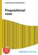 Prepositional case, Jesse Russell,Ronald Cohn 