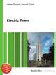 Electric Tower, Jesse Russell,Ronald Cohn 