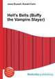 Hell`s Bells (Buffy the Vampire Slayer), Jesse Russell,Ronald Cohn 