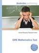 GRE Mathematics Test, Jesse Russell,Ronald Cohn 