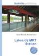 Lakeside MRT Station, Jesse Russell,Ronald Cohn 