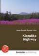 Klondike Highway, Jesse Russell,Ronald Cohn 