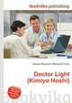 Doctor Light (Kimiyo Hoshi), Jesse Russell,Ronald Cohn 