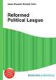 Reformed Political League, Jesse Russell,Ronald Cohn 