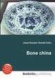 Bone china, Jesse Russell,Ronald Cohn 