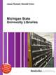 Michigan State University Libraries, Jesse Russell,Ronald Cohn 