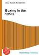 Boxing in the 1950s, Jesse Russell,Ronald Cohn 