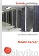 Home server, Jesse Russell,Ronald Cohn 