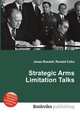 Strategic Arms Limitation Talks, Jesse Russell,Ronald Cohn 