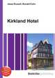Kirkland Hotel, Jesse Russell,Ronald Cohn 