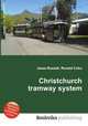 Christchurch tramway system, Jesse Russell,Ronald Cohn 