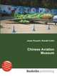 Chinese Aviation Museum, Jesse Russell,Ronald Cohn 