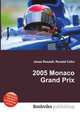 2005 Monaco Grand Prix, Jesse Russell,Ronald Cohn 