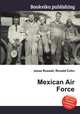 Mexican Air Force, Jesse Russell,Ronald Cohn 