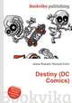 Destiny (DC Comics), Jesse Russell,Ronald Cohn 