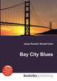 Bay City Blues, Jesse Russell,Ronald Cohn 