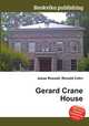 Gerard Crane House, Jesse Russell,Ronald Cohn 
