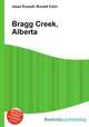Bragg Creek, Alberta, Jesse Russell,Ronald Cohn 