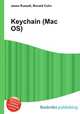 Keychain (Mac OS), Jesse Russell,Ronald Cohn 