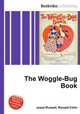 The Woggle-Bug Book, Jesse Russell,Ronald Cohn 