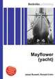 Mayflower (yacht), Jesse Russell,Ronald Cohn 
