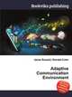 Adaptive Communication Environment, Jesse Russell,Ronald Cohn 