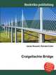 Craigellachie Bridge, Jesse Russell,Ronald Cohn 