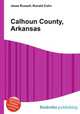 Calhoun County, Arkansas, Jesse Russell,Ronald Cohn 