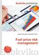 Fuel price risk management, Jesse Russell,Ronald Cohn 