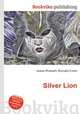 Silver Lion, Jesse Russell,Ronald Cohn 
