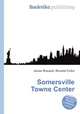 Somersville Towne Center, Jesse Russell,Ronald Cohn 