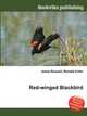 Red-winged Blackbird, Jesse Russell,Ronald Cohn 