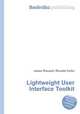 Lightweight User Interface Toolkit, Jesse Russell,Ronald Cohn 