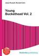 Young Buckethead Vol. 2, Jesse Russell,Ronald Cohn 