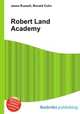 Robert Land Academy, Jesse Russell,Ronald Cohn 