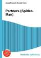 Partners (Spider-Man), Jesse Russell,Ronald Cohn 