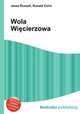 Wola Wicierzowa, Jesse Russell,Ronald Cohn 