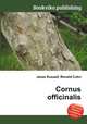Cornus officinalis, Jesse Russell,Ronald Cohn 