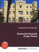 Somerset Hospital (Cape Town), Jesse Russell,Ronald Cohn 