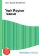 York Region Transit, Jesse Russell,Ronald Cohn 