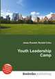Youth Leadership Camp, Jesse Russell,Ronald Cohn 