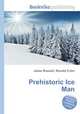 Prehistoric Ice Man, Jesse Russell,Ronald Cohn 