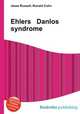 Ehlers Danlos syndrome, Jesse Russell,Ronald Cohn 