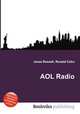 AOL Radio, Jesse Russell,Ronald Cohn 