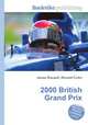 2000 British Grand Prix, Jesse Russell,Ronald Cohn 